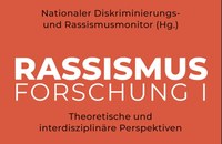 Rassismusforschung I – Theoretische und interdisziplinäre Perspektiven