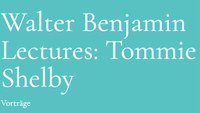 Benjamin Lecture Series mit Tommie Shelby (Harvard)